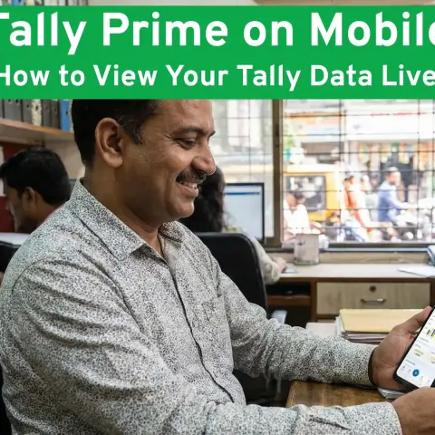 Tally Prime on Mobile: How to View Your Tally Data Live