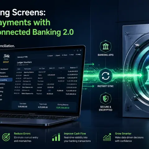 Stop Switching Screens: Automate Payments with TallyPrime Connected Banking 2.0
